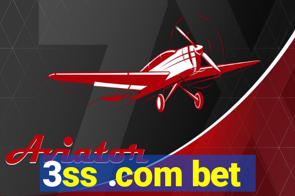 3ss .com bet